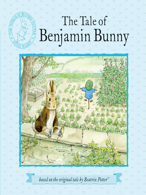 Title details for The Tale of Benjamin Bunny by Beatrix Potter - Available